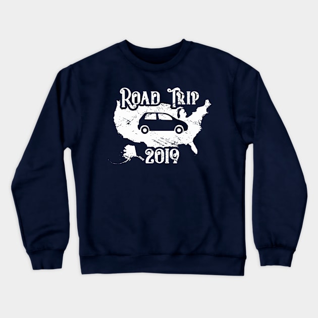 Road Trip 2019 Crewneck Sweatshirt by 4Craig